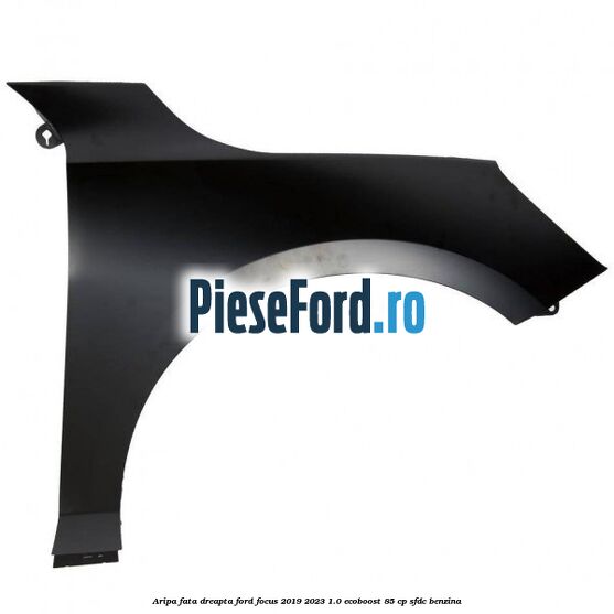 Aripa fata dreapta Ford Focus 2019-2023 1.0 EcoBoost 85 cp SFDC benzina