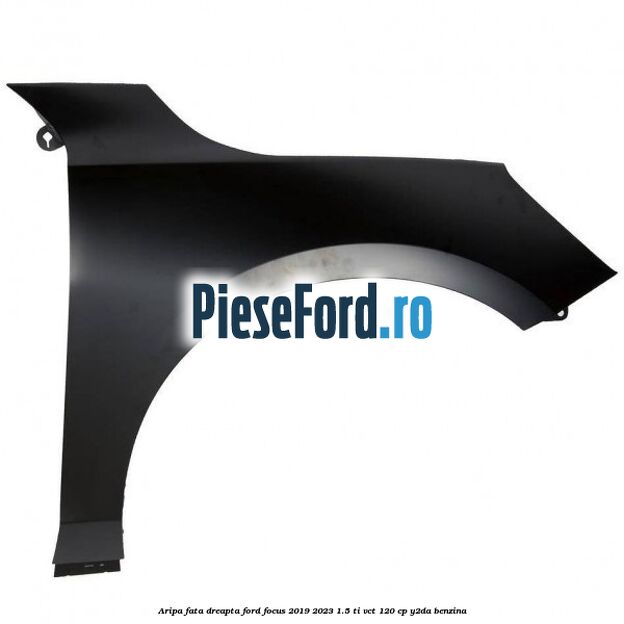 Aripa fata dreapta Ford Focus 2019-2023 1.5 Ti-VCT 120 cp Aripa fata dreapta Ford Focus 2019-2023 1.5 Ti-VCT 120 cp Y2DA benzina