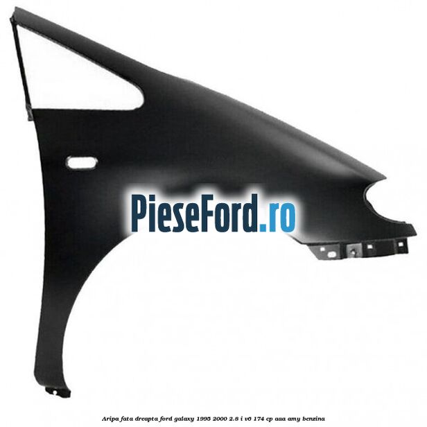 Aripa fata dreapta Ford Galaxy 1995-2000 2.8 i V6 174 cp AAA, AMY benzina