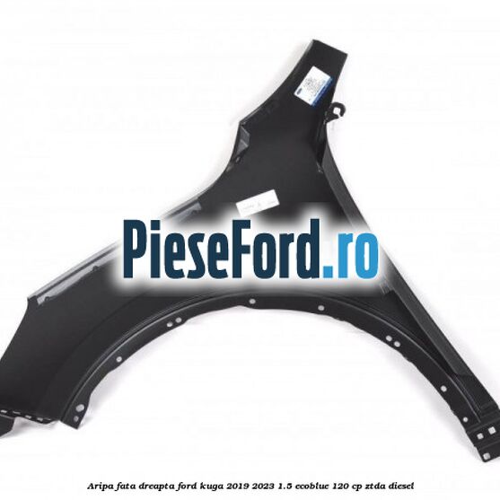Aripa fata dreapta Ford Kuga 2019-2023 1.5 EcoBlue 120 cp ZTDA diesel