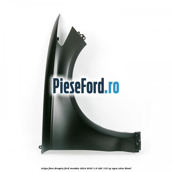 Aripa fata dreapta Ford Mondeo 2014-2018 1.6 TDCi 115 cp Aripa fata dreapta Ford Mondeo 2014-2018 1.6 TDCi 115 cp NGCA, U3CA diesel