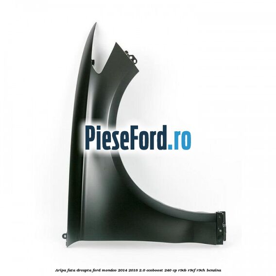 Aripa fata dreapta Ford Mondeo 2014-2018 2.0 EcoBoost 240 cp R9CB, R9CF, R9CH benzina