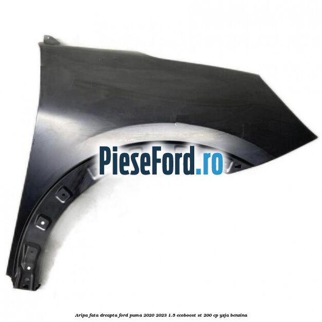 Aripa fata dreapta Ford Puma 2020-2023 1.5 EcoBoost ST 200 cp YZJA benzina