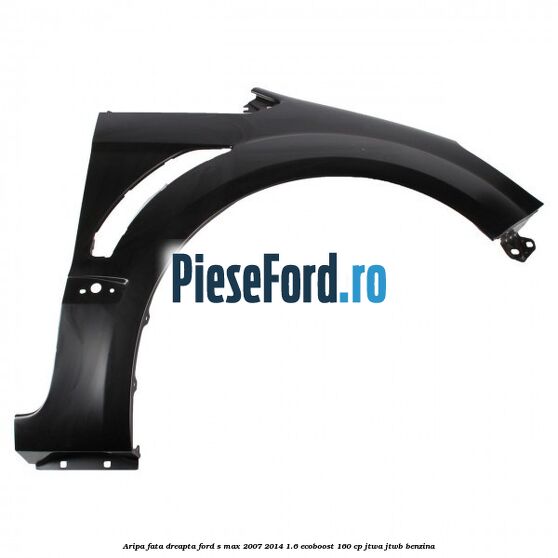 Aripa fata dreapta Ford S-Max 2007-2014 1.6 EcoBoost 160 cp