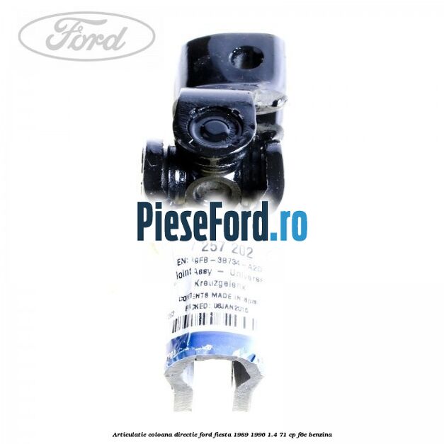 Articulatie coloana directie Ford Fiesta 1989-1996 1.4 71 cp F6E benzina