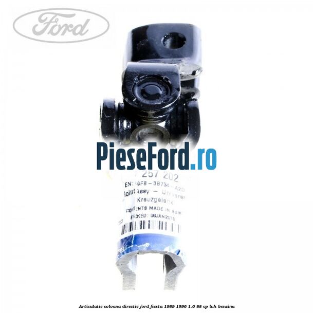 Articulatie coloana directie Ford Fiesta 1989-1996 1.6 88 cp LUH benzina