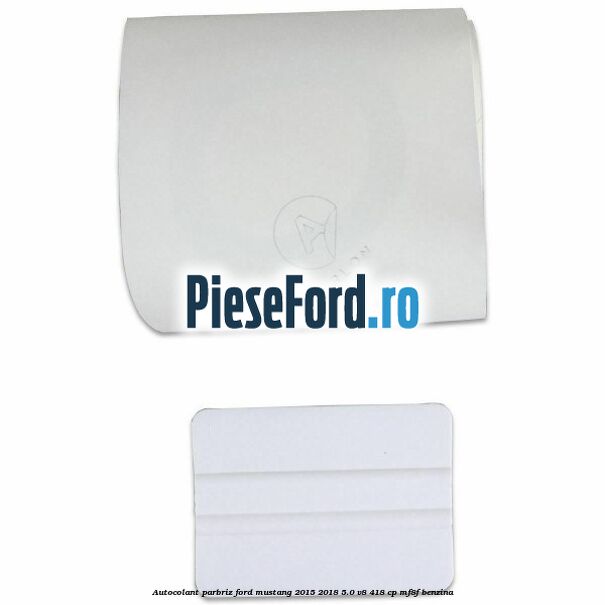 Autocolant parbriz Ford Mustang 2015-2018 5.0 V8 418 cp MF8F benzina