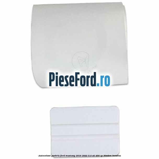 Autocolant parbriz Ford Mustang 2018-2022 5.0 V8 450 cp 50SDEM benzina