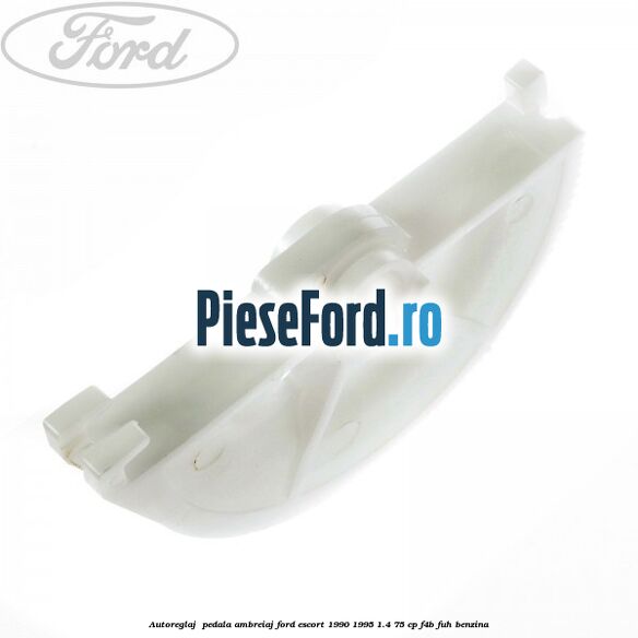 Autoreglaj pedala ambreiaj Ford Escort 1990-1995 1.4 75 cp Autoreglaj pedala ambreiaj Ford Escort 1990-1995 1.4 75 cp F4B, FUH benzina
