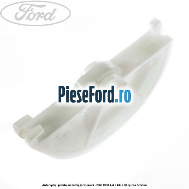 Autoreglaj  pedala ambreiaj Ford Escort 1990-1995 1.8 i 16V 105 cp RDA benzina