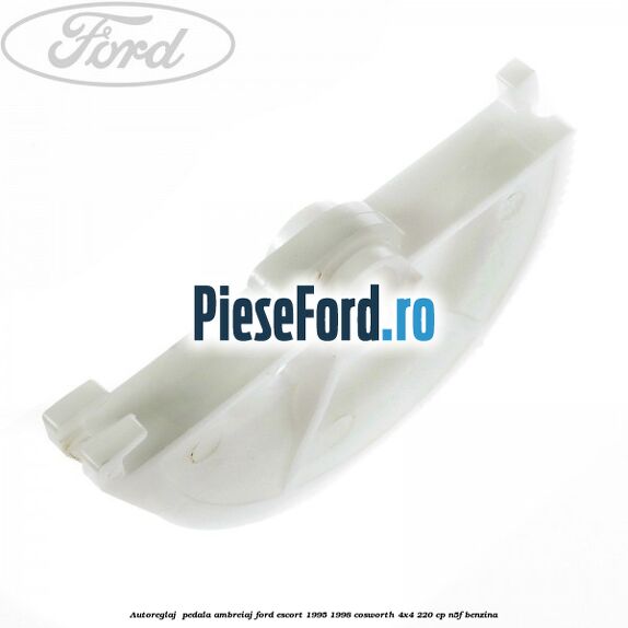 Autoreglaj  pedala ambreiaj Ford Escort 1995-1998 Cosworth 4x4 220 cp N5F benzina