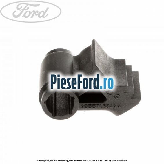 Autoreglaj pedala ambreiaj Ford Transit 1994-2000 2.5 TD  100 cp 4EB, 4EC diesel