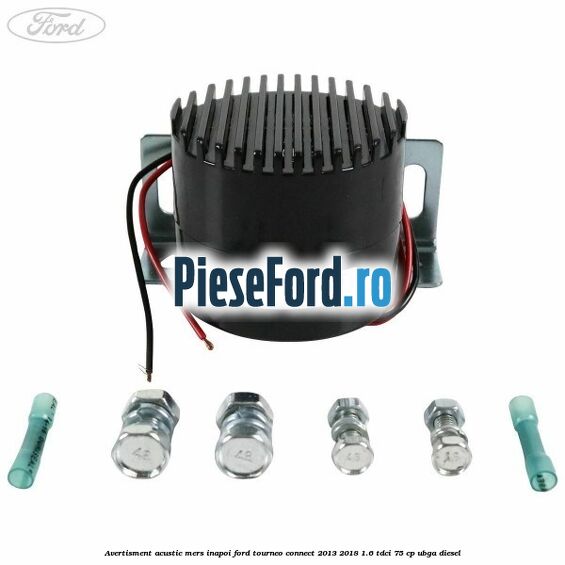 Avertisment acustic mers inapoi Ford Tourneo Connect 2013-2018 1.6 TDCi 75 cp UBGA diesel