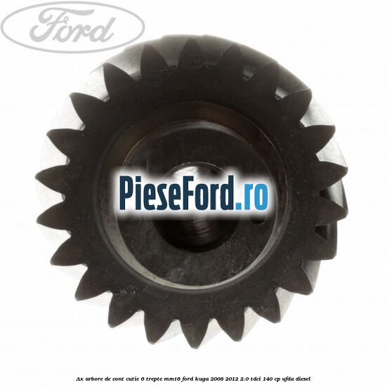Ax arbore de cont cutie 6 trepte MMT6 Ford Kuga 2008-2012 2.0 TDCI 140 cp UFDA diesel