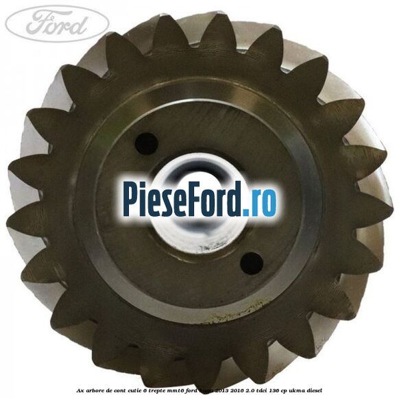 Ax arbore de cont cutie 6 trepte MMT6 Ford Kuga 2013-2016 2.0 TDCi 136 cp UKMA diesel