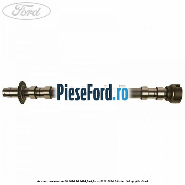 Ax came evacuare an 03/2010-10/2014 Ford Focus 2011-2014 2.0 TDCi 140 cp UFDB diesel