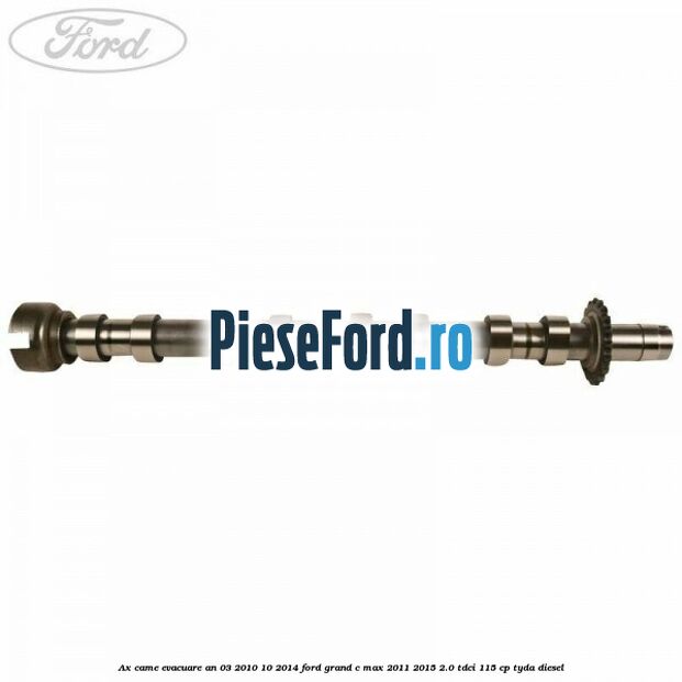 Ax came evacuare an 03/2010-10/2014 Ford Grand C-Max 2011-2015 2.0 TDCi 115 cp TYDA diesel