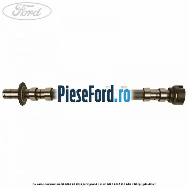 Ax came evacuare an 03/2010-10/2014 Ford Grand C-Max 2011-2015 2.0 TDCi 115 cp TYDA diesel