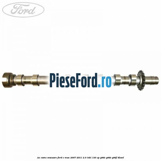 Ax came evacuare Ford C-Max 2007-2011 2.0 TDCi 133 cp G6DC, G6DE, G6DF diesel