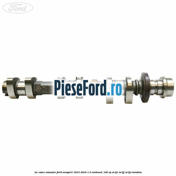 Ax came evacuare Ford EcoSport 2013-2018 1.0 EcoBoost 125 cp M1JC, M1JJ, M1JU benzina