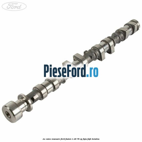 Ax came evacuare Ford Fusion 1.25 75 cp FUJA, FUJB benzina