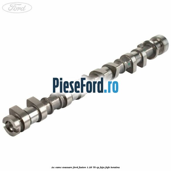 Ax came evacuare Ford Fusion 1.25 75 cp FUJA, FUJB benzina
