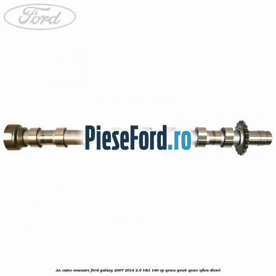 Ax came evacuare Ford Galaxy 2007-2014 2.0 TDCi 140 cp QXWA, QXWB, QXWC, UFWA diesel