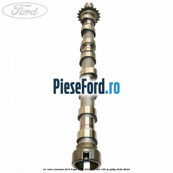 Ax came evacuare Ford Kuga 2008-2012 2.0 TDCi 136 cp G6DG, UKDA diesel