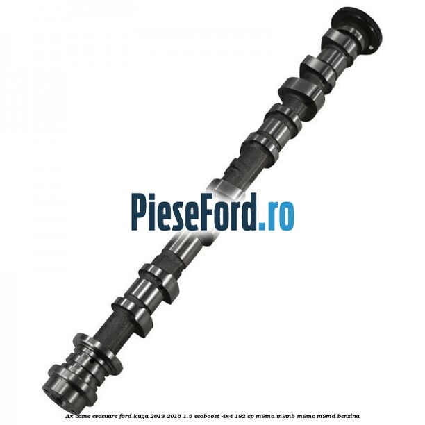 Ax came evacuare Ford Kuga 2013-2016 1.5 EcoBoost 4x4 182 cp