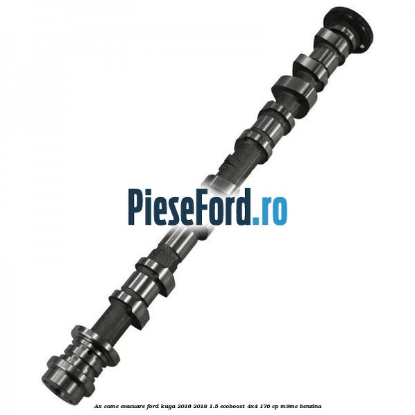 Ax came evacuare Ford Kuga 2016-2018 1.5 EcoBoost 4x4 176 cp M9ME benzina