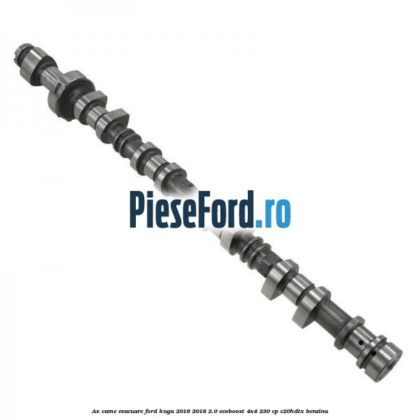 Ax came evacuare Ford Kuga 2016-2018 2.0 EcoBoost 4x4 230 cp C20HDTX benzina