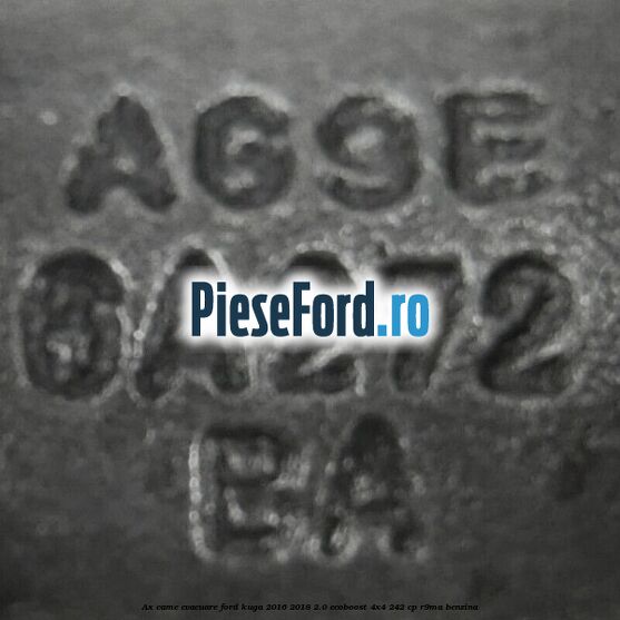 Ax came evacuare Ford Kuga 2016-2018 2.0 EcoBoost 4x4 242 cp R9MA benzina