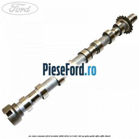 Ax came evacuare Ford Mondeo 2008-2014 2.0 TDCi 140 cp QXBA, QXBB, UFBA, UFBB diesel