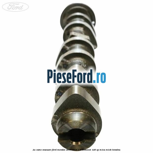 Ax came evacuare Ford Mondeo 2014-2018 1.0 EcoBoost 125 cp M1CA, M1CB benzina