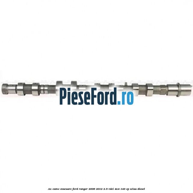Ax came evacuare Ford Ranger 2006-2012 2.5 TDCi 4x4 143 cp WLAA diesel