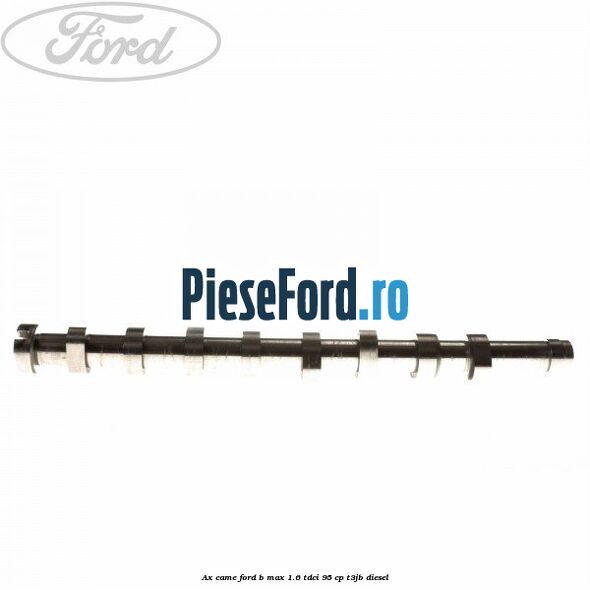 Ax came Ford B-Max 1.6 TDCi 95 cp T3JB diesel