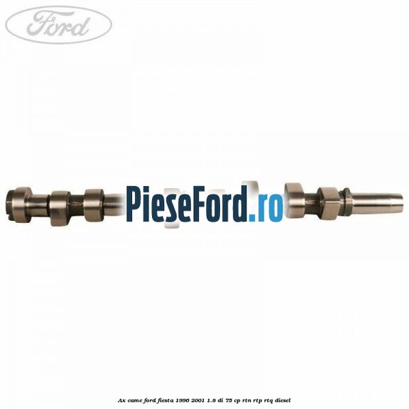 Ax came Ford Fiesta 1996-2001 1.8 DI 75 cp RTN, RTP, RTQ diesel