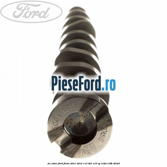 Ax came Ford Focus 2011-2014 1.6 TDCi 115 cp T1DA, T1DB diesel