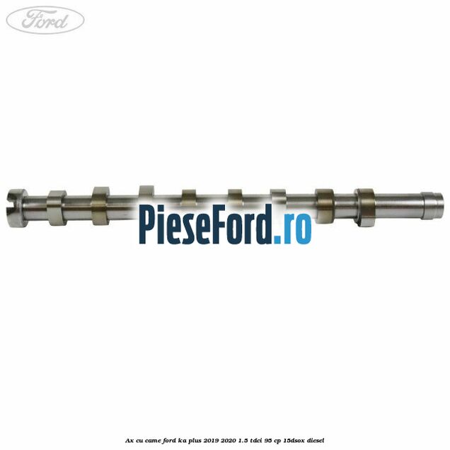Ax cu came Ford Ka plus 2019-2020 1.5 TDCI 95 cp 15DSOX diesel