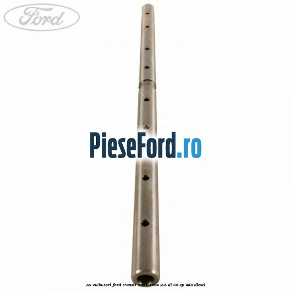 Ax culbutori Ford Transit 1991-1994 2.5 DI 80 cp 4DA diesel