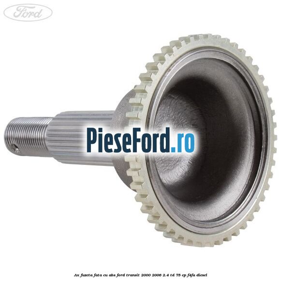 Ax fuzeta fata cu ABS Ford Transit 2000-2006 2.4 TD 75 cp F4FA diesel