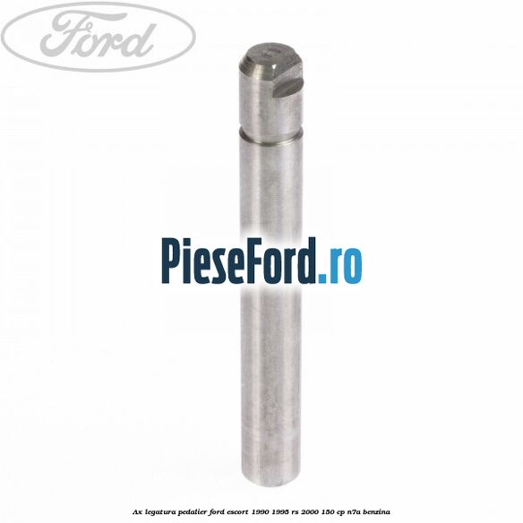 Ax legatura pedalier Ford Escort 1990-1995 RS 2000 150 cp N7A benzina