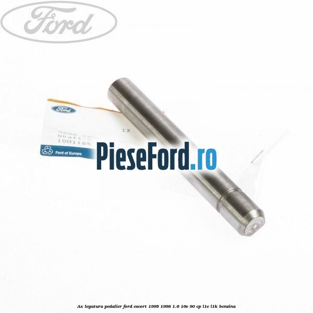 Ax legatura pedalier Ford Escort 1995-1998 1.6 16V 90 cp L1E, L1K benzina