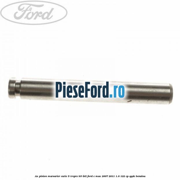 Ax pinion marsarier cutie 5 trepte B5/IB5 Ford C-Max 2007-2011 1.8 122 cp QQDC benzina