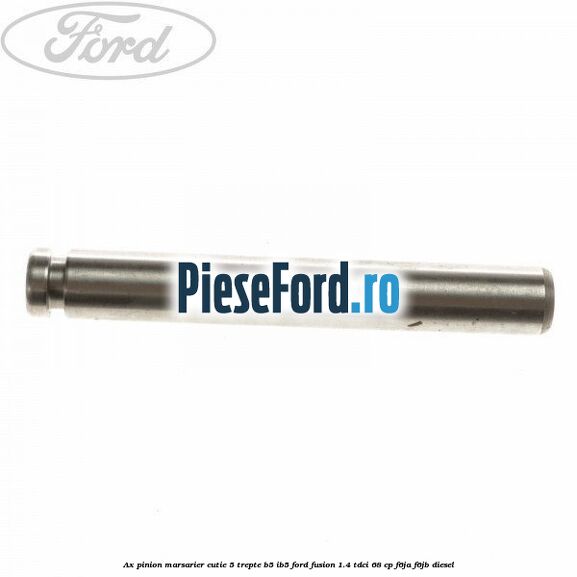 Ax pinion marsarier cutie 5 trepte B5/IB5 Ford Fusion 1.4 TDCi 68 cp F6JA, F6JB diesel