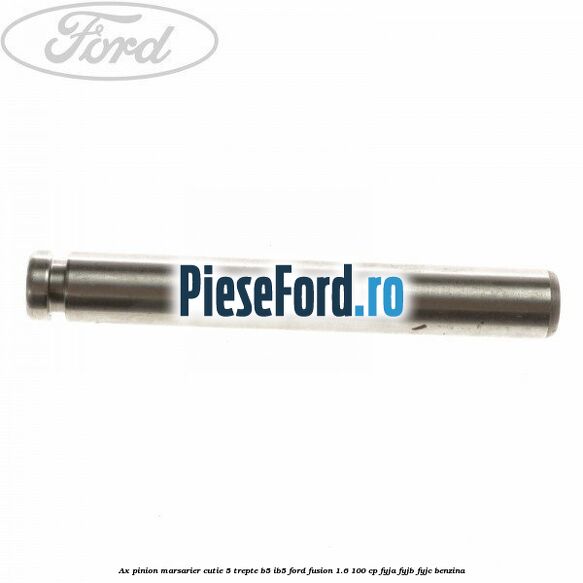 Ax pinion marsarier cutie 5 trepte B5/IB5 Ford Fusion 1.6 100 cp FYJA, FYJB, FYJC benzina
