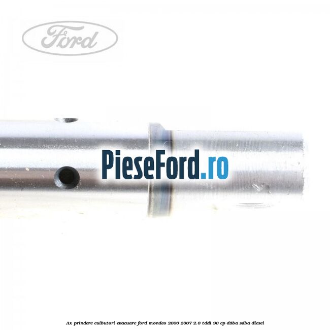 Ax prindere culbutori evacuare Ford Mondeo 2000-2007 2.0 TDDI 90 cp D5BA, SDBA diesel