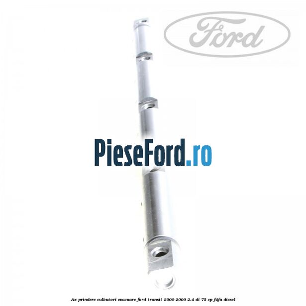 Ax prindere culbutori evacuare Ford Transit 2000-2006 2.4 DI 75 cp F4FA diesel