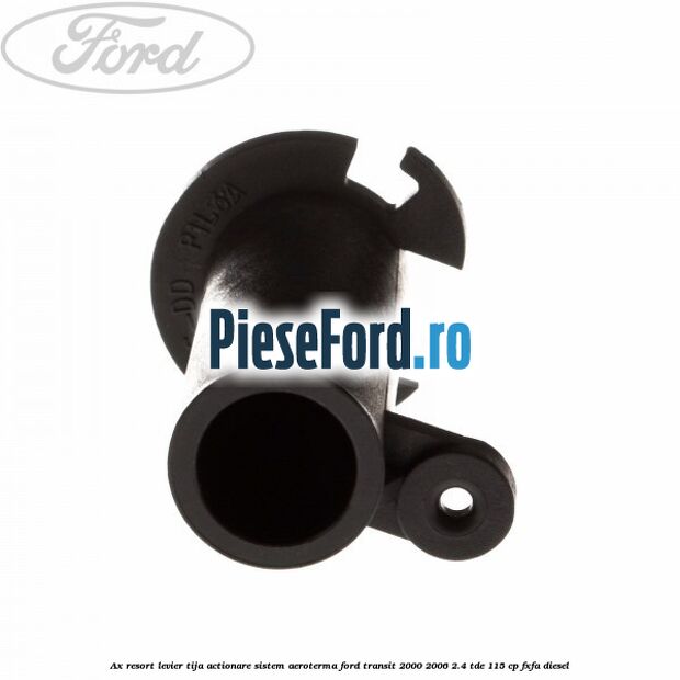 Ax resort levier tija actionare sistem aeroterma Ford Transit 2000-2006 2.4 TDE 115 cp FXFA diesel