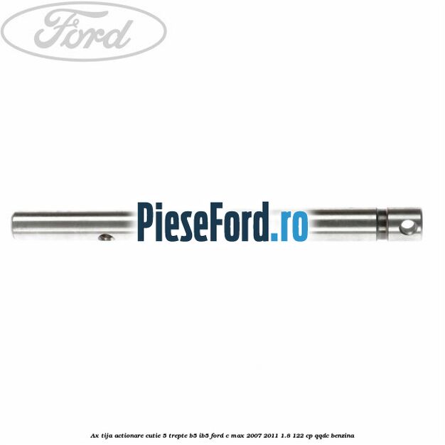 Ax tija actionare cutie 5 trepte B5/IB5 Ford C-Max 2007-2011 1.8 122 cp Ax tija actionare cutie 5 trepte B5/IB5 Ford C-Max 2007-2011 1.8 122 cp QQDC benzina